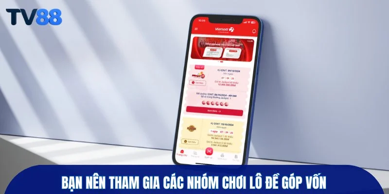 Bạn nên tham gia các nhóm chơi lô đề góp vốn