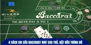 Cách soi cầu Baccarat