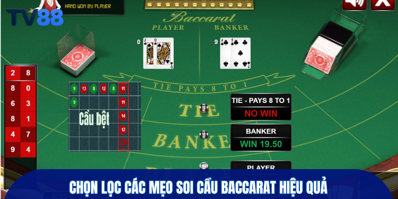 Chọn lọc các mẹo soi cầu Baccarat hiệu quả