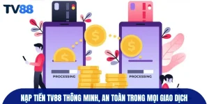 Nạp tiền TV88